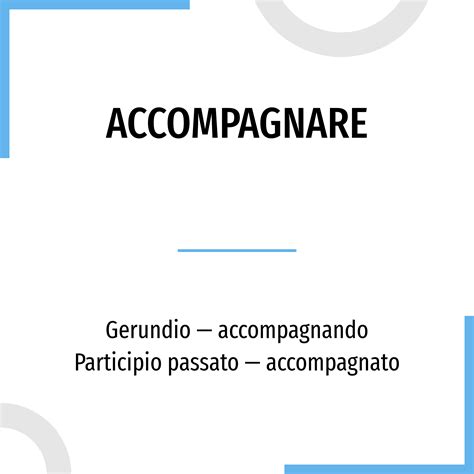 accompagnato in inglese|accompagnare .